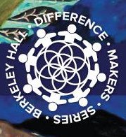 Berkeley Hall School and the Life Changes Network Announce the Launch of the 2015-2016 Difference Makers Series